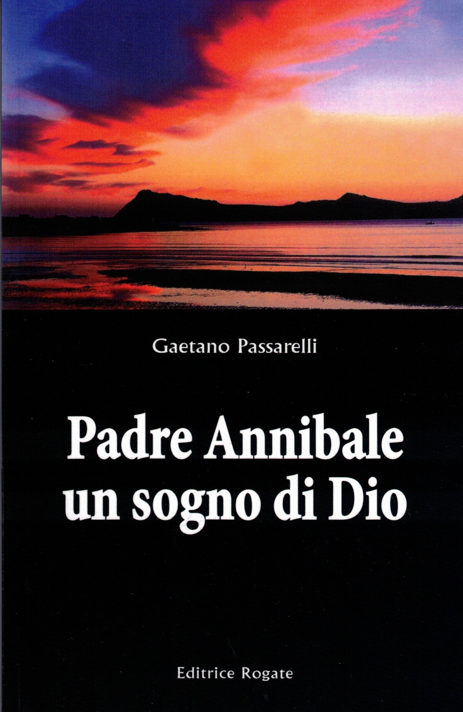 Padre Annibale - Un sogno di Dio